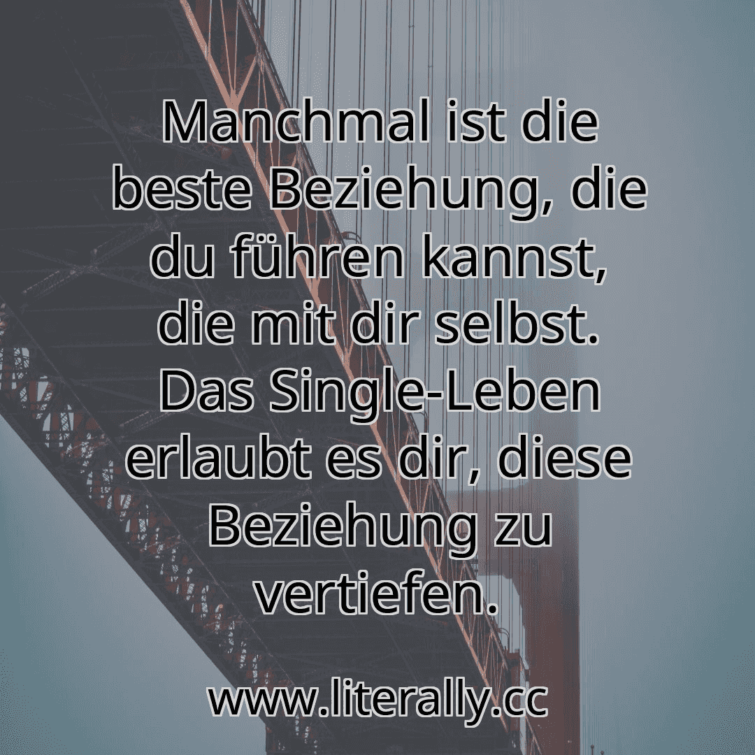 Manchmal ist die beste Beziehung, die du führen kannst, die mit dir selbst. Das Single-Leben erlaubt es dir, diese Beziehung zu vertiefen.
